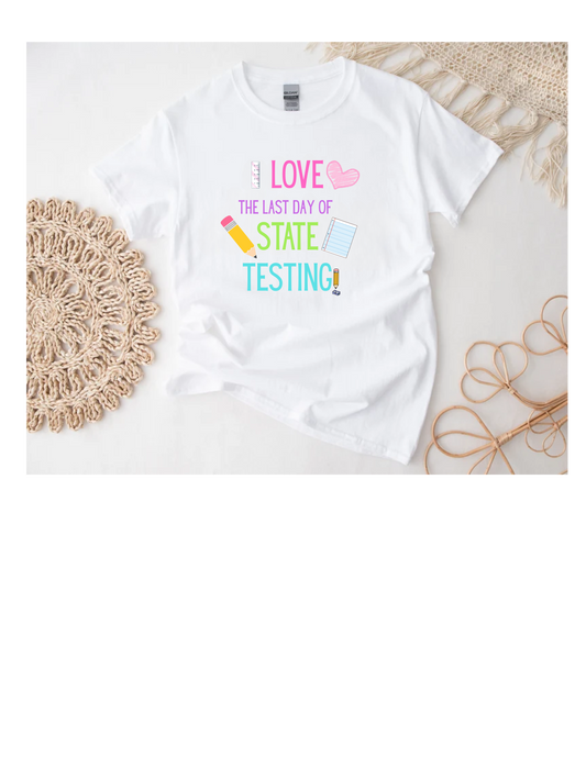 State Testing Shirt