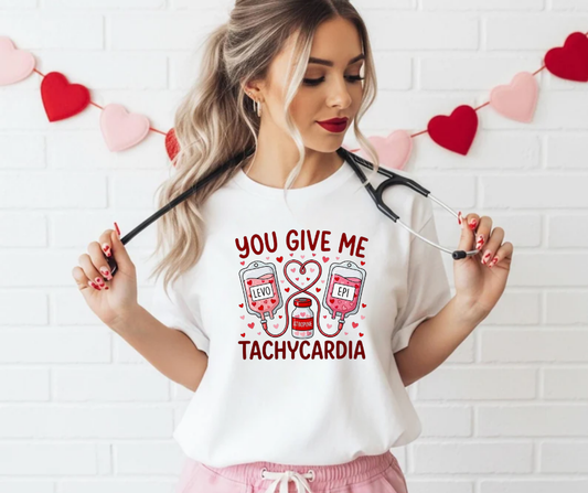 You give me tachycardia