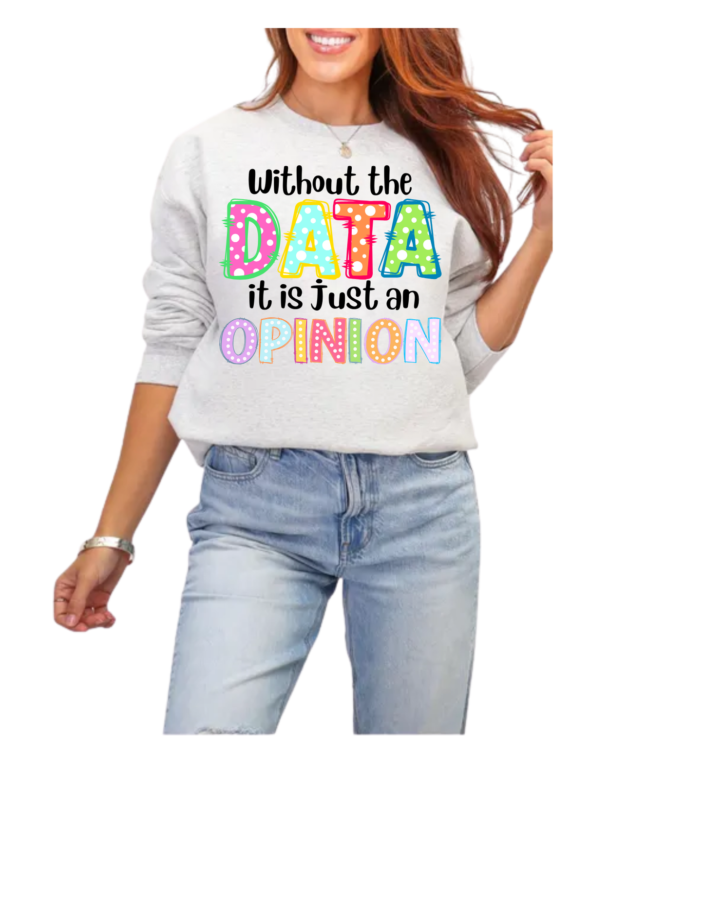 Data/ Opinion Sweatshirt